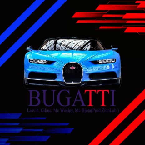 Bugatti ft. GD mc, Mc Wesley & Mc Bjota | Boomplay Music