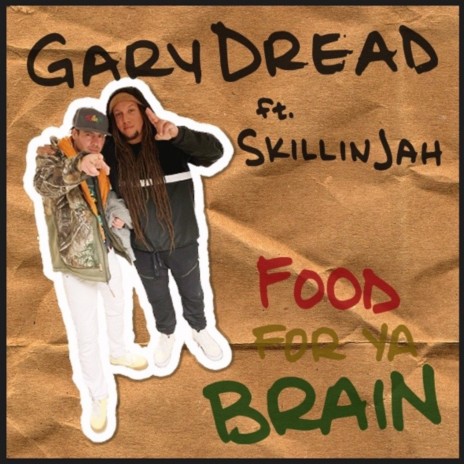 Food For Ya Brain ft. Skillinjah | Boomplay Music