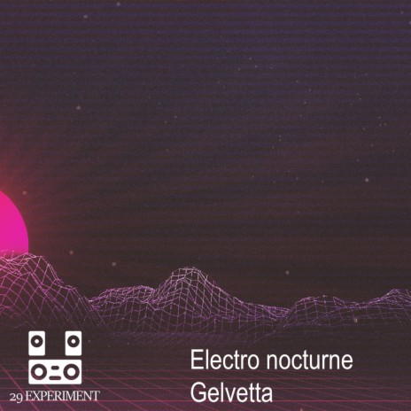 Electro nocturne | Boomplay Music