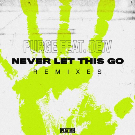 Never Let This Go ft. Deiv | Boomplay Music