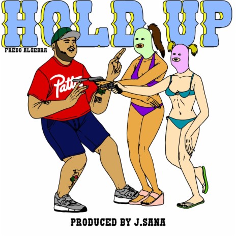 Hold Up | Boomplay Music