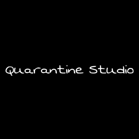 Quarantine Studio | Boomplay Music