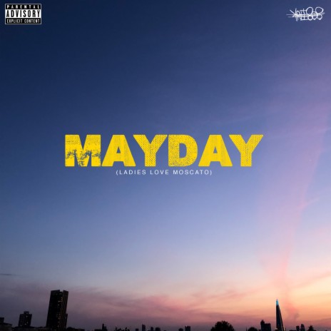 Mayday (Ladies Love Moscato) | Boomplay Music