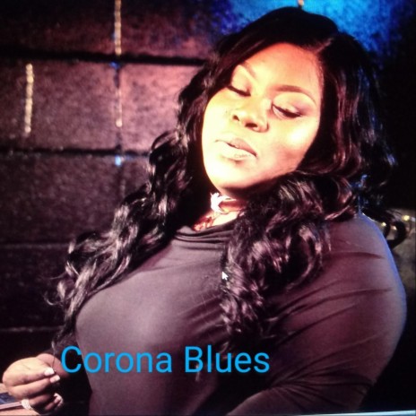 Corona Blues | Boomplay Music