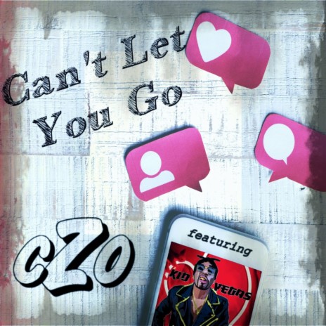 Can't Let You Go ft. Kid Vegas & G. Bank$ | Boomplay Music