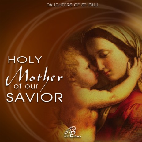 Holy Mother of Our Savior (Marian Song) | Boomplay Music