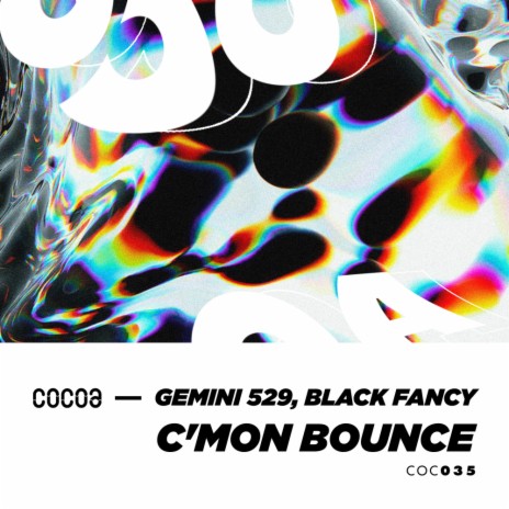 C'mon Bounce (Original Mix) ft. Black Fancy | Boomplay Music