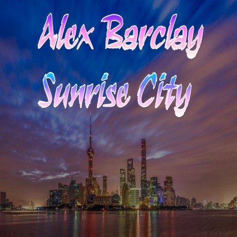 Sunrise City | Boomplay Music