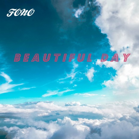 beautiful day | Boomplay Music