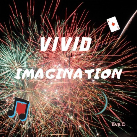 Vivid Imagination | Boomplay Music