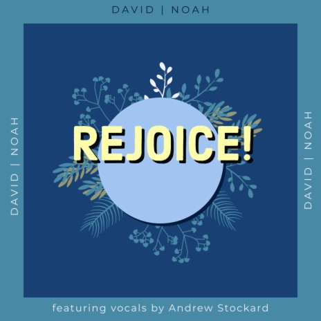 Rejoice! ft. Andrew Stockard