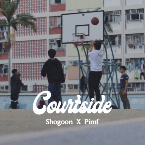 Courtside ft. Pimf | Boomplay Music