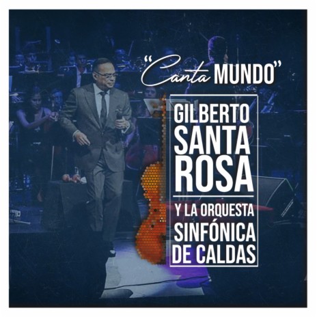 Canta Mundo ft. Orquesta Sinfónica de Caldas | Boomplay Music