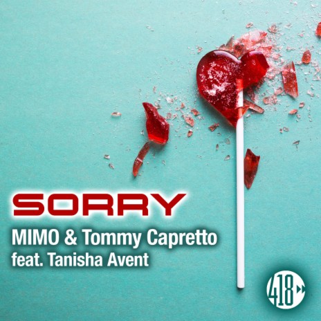 Sorry (Extended Dub Mix) ft. Tommy Capretto & Tanisha Avent | Boomplay Music