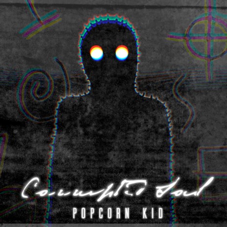 Corrupted Soul | Boomplay Music