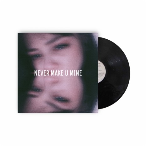 Never Make U Mine ft. Hashir | Boomplay Music