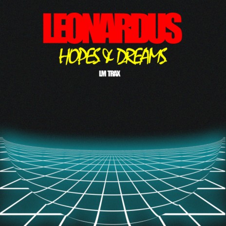Hopes & Dreams (Original Mix)