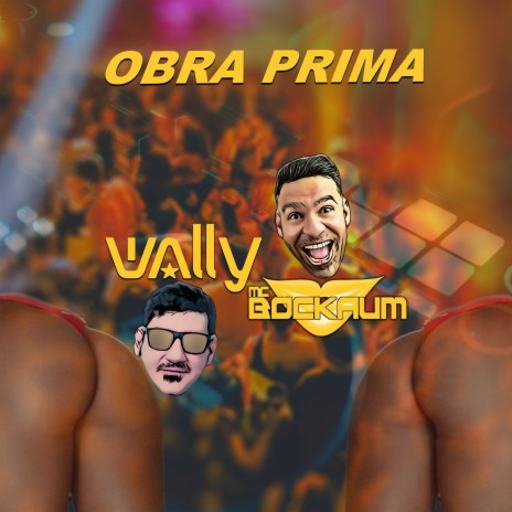 Obra Prima ft. Mc Bockaum | Boomplay Music