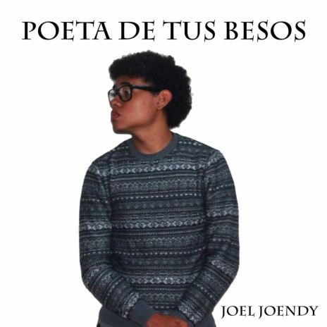 Poeta De Tus Besos