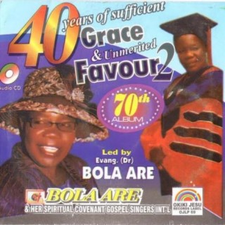 40 Years Of Sufficient Grace & Unmerited Favour 2 lyrics | Boomplay Music
