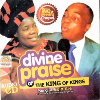 Divine Praise Of The King Of Kings