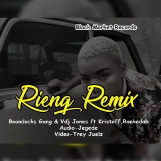 Rieng (Remix) ft. Boondocks Gang, Rankaddah & Kristoff lyrics | Boomplay Music