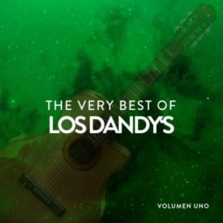 The Very Best Of Los Dandy's Vol. 1