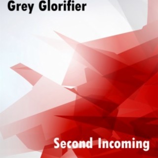 Grey Glorifier