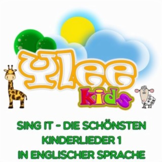 Sing it - Die schönsten Kinderlieder 1 in englischer Sprache