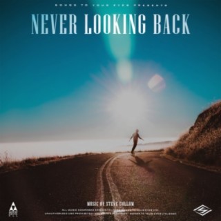 Never Looking Back (Cinematic Indie Folk)