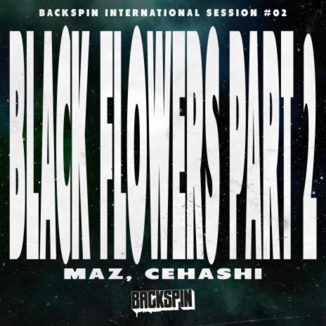 Black Flowers, Pt. 2 ft. Maz Univerze | Boomplay Music