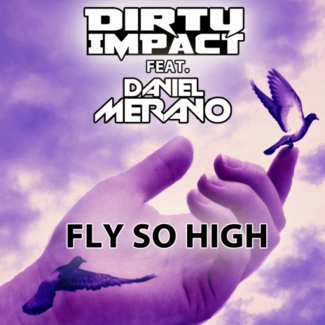 Fly So High (Vocal Edit) ft. Daniel Merano | Boomplay Music