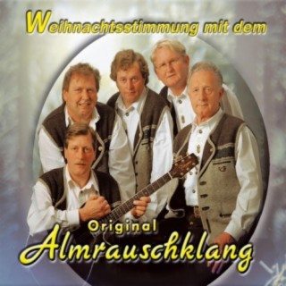 Weihnachtsstimmung mit dem Original Almrauschklang