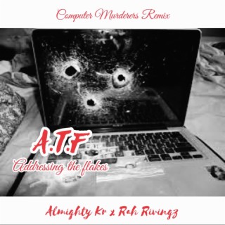 A.T.F. (Computer Murderers Remix)