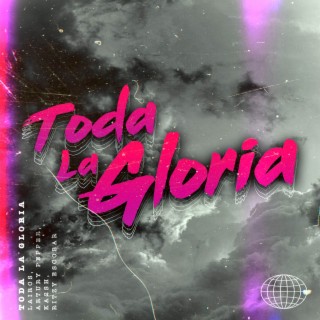 Toda La Gloria (feat. Ritzy Escobar)