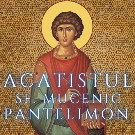 Acatistul Sfantului Pantelimon