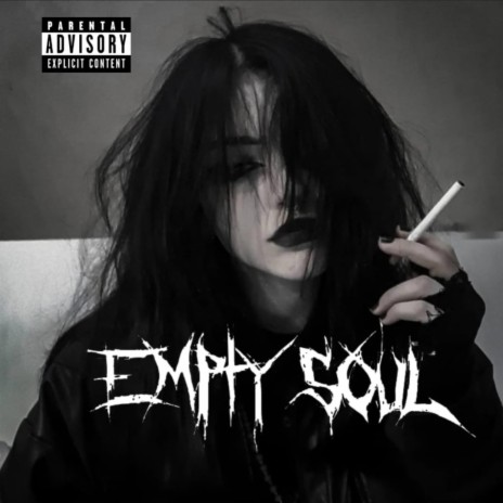 EMPTY SOUL | Boomplay Music