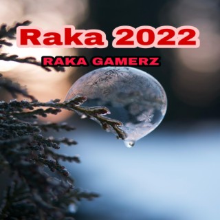 Raka 2022