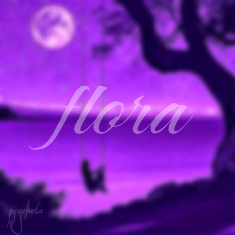 flora | Boomplay Music