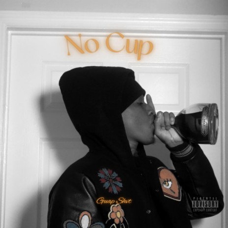 No Cup | Boomplay Music