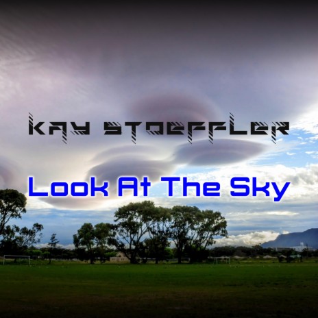 Look At The Sky | Boomplay Music
