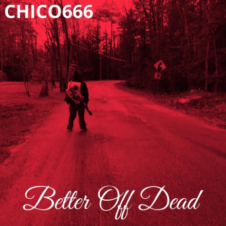 Better Off Dead (Studio Version)