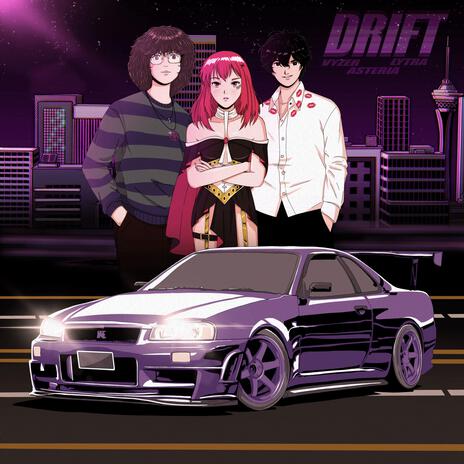 DRIFT ft. Lytra & asteria | Boomplay Music