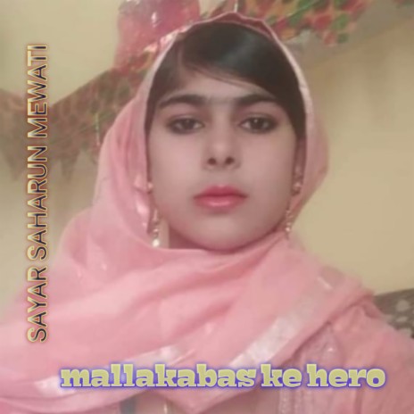 Mallakabas Ke Hero | Boomplay Music