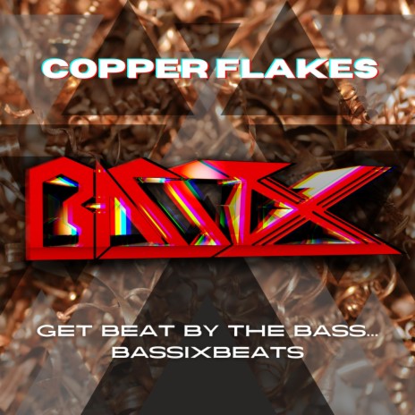 Copper Flakes | Boomplay Music