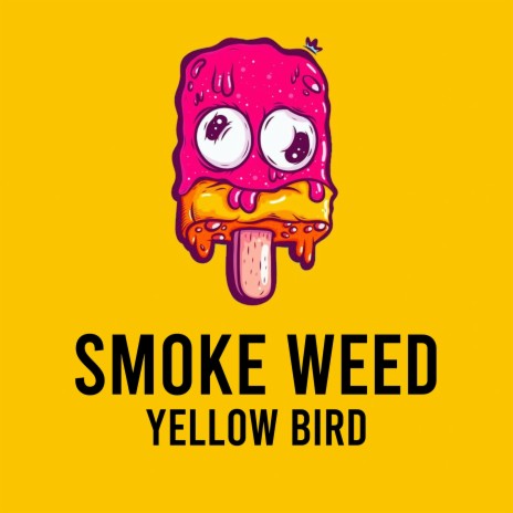 Smoke Weed | Boomplay Music