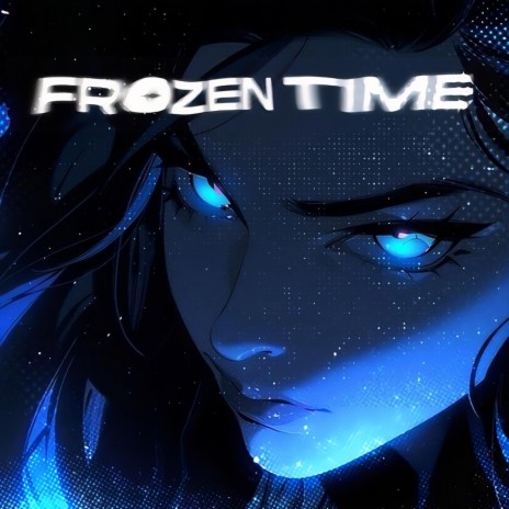 FROZEN TIME | Boomplay Music