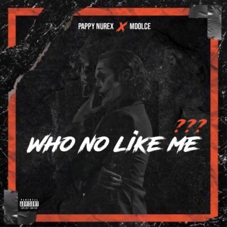 Who No Like Me ft. Mdolce | Boomplay Music