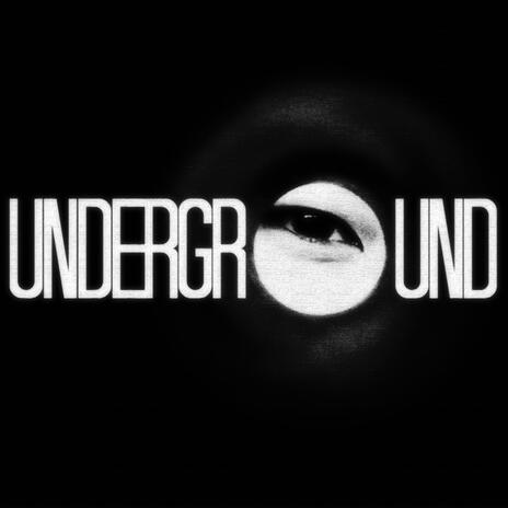 UNDERGROUND | Boomplay Music