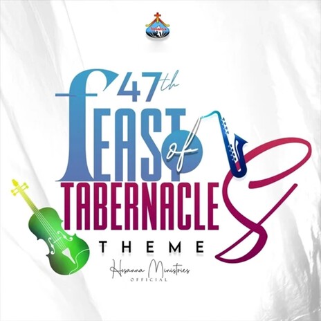 47th Feast Of Tabernacless Theme | Boomplay Music